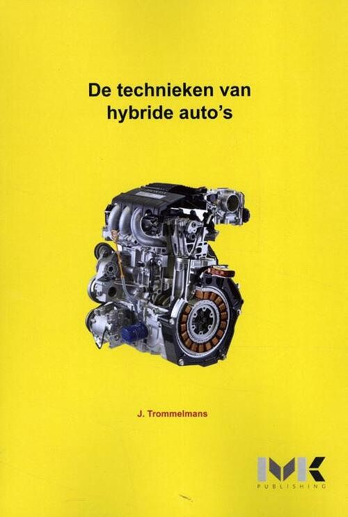 Foto van De technieken van hybride auto's - j. trommelmans - paperback (9789462719217)