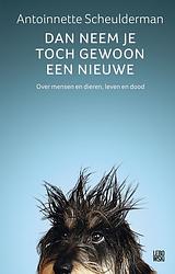 Foto van Dan neem je toch gewoon een nieuwe - antoinnette scheulderman - ebook (9789048844562)