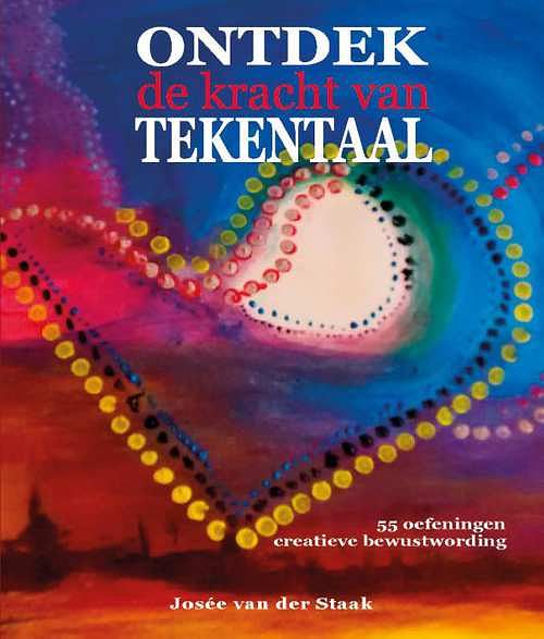 Foto van Ontdek de kracht van tekentaal - josée van der staak - hardcover (9789492261076)