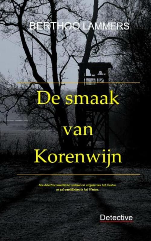 Foto van De smaak van korenwijn - berthoo lammers - paperback (9789402158151)