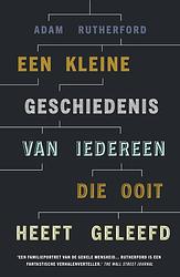 Foto van Een kleine geschiedenis van iedereen die ooit heeft geleefd - adam rutherford - ebook (9789024581566)