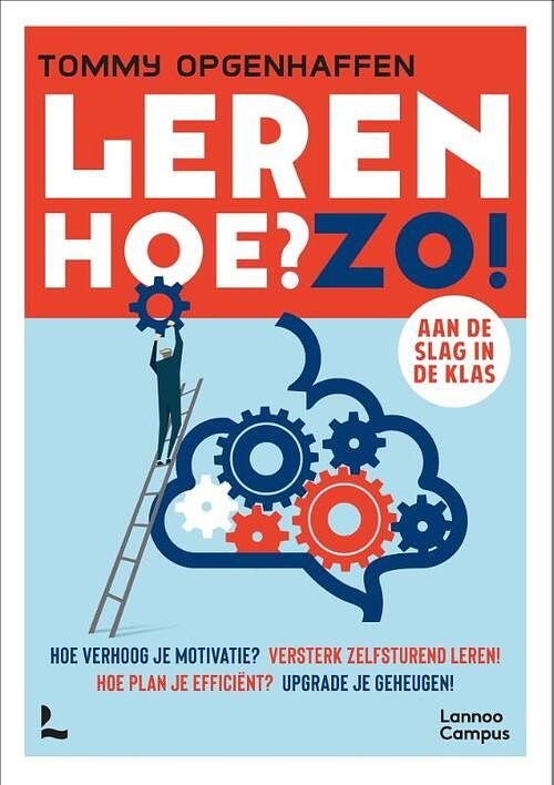 Foto van Leren. hoe? zo! - tommy opgenhaffen - paperback (9789401473361)