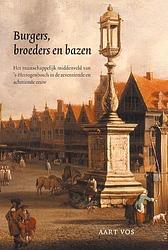 Foto van Burgers, broeders en bazen - a. vos - paperback (9789087040116)