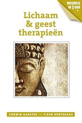 Foto van Lichaam & geesttherapieën - corwin aakster, fleur kortekaas - ebook (9789020211924)