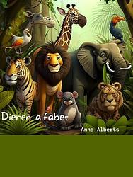 Foto van Dieren alfabet - anna alberts - ebook (9789464805260)