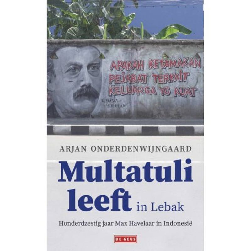 Foto van Multatuli leeft in lebak