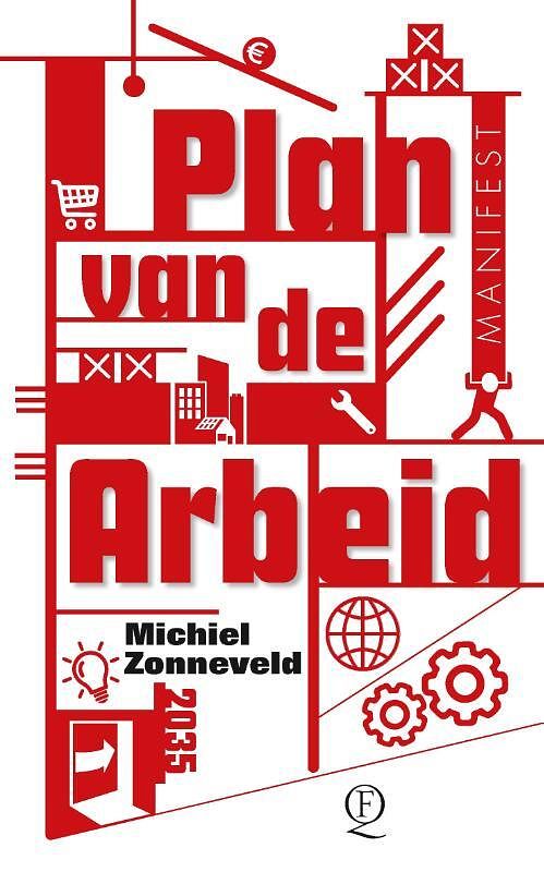 Foto van Plan van de arbeid - michiel zonneveld - paperback (9789021423821)