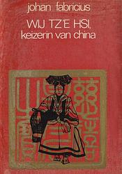 Foto van Wij tz'se hsi, keizerin van china - johan fabricius - ebook (9789025863401)