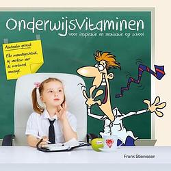 Foto van Onderwijsvitaminen - frank stienissen - paperback (9789462547773)