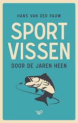 Foto van Sportvissen door de jaren heen - hans van der pauw - ebook (9789464560756)