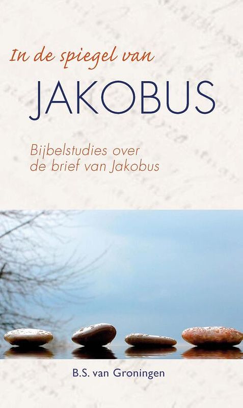 Foto van In de spiegel van jakobus - b.s. van groningen - ebook (9789402903249)