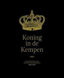 Foto van Koning in de kempen - danny van der veken - hardcover (9789491789366)