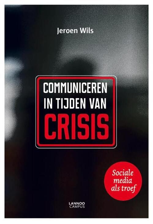 Foto van Communiceren in tijden van crisis - jeroen wils - ebook (9789401419062)