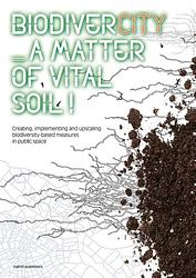 Foto van Biodivercity. a matter of vital soil! - hans van der made, joyce van der berg - ebook (9789462086777)