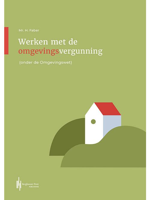 Foto van Werken met de omgevingsvergunning - hendrik faber - paperback (9789492952486)