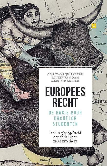 Foto van Europees recht. de basis voor bachelorstudenten - constantijn bakker, merijn maassen, rogier van dam - paperback (9789462512979)