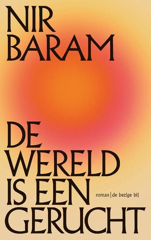 Foto van De wereld is een gerucht - nir baram - paperback (9789403186313)