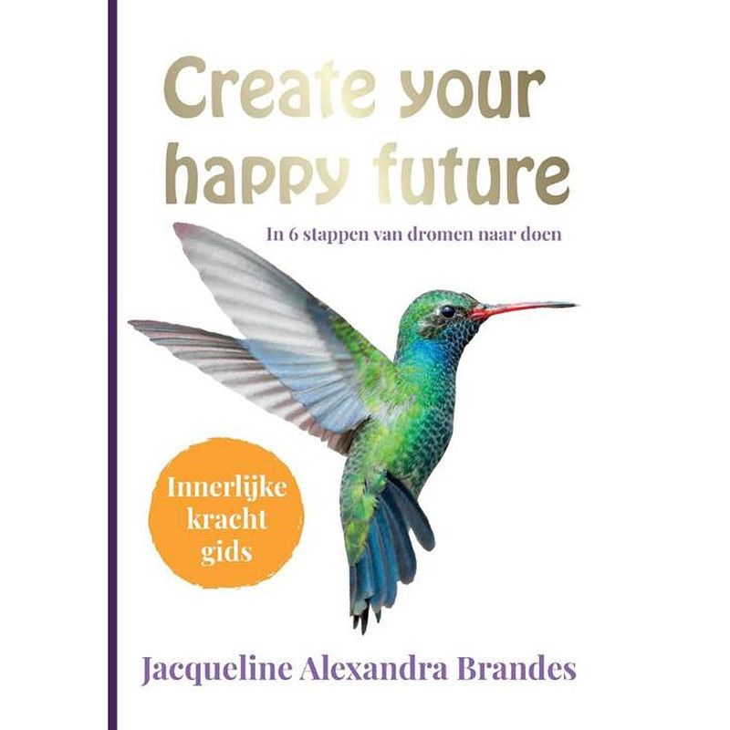 Foto van Create your happy future