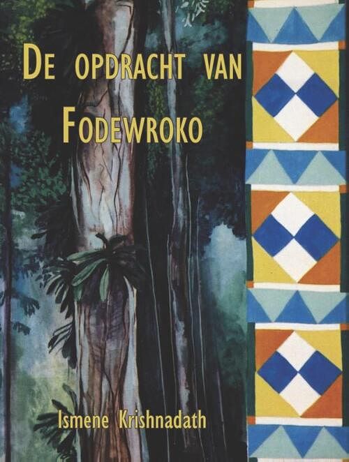 Foto van De opdracht van fodewroko - ismene krishnadath - paperback (9789991480060)