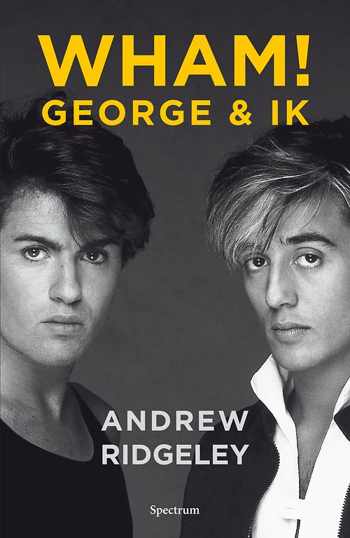 Foto van Wham! george & ik - andrew ridgeley - ebook (9789000370177)