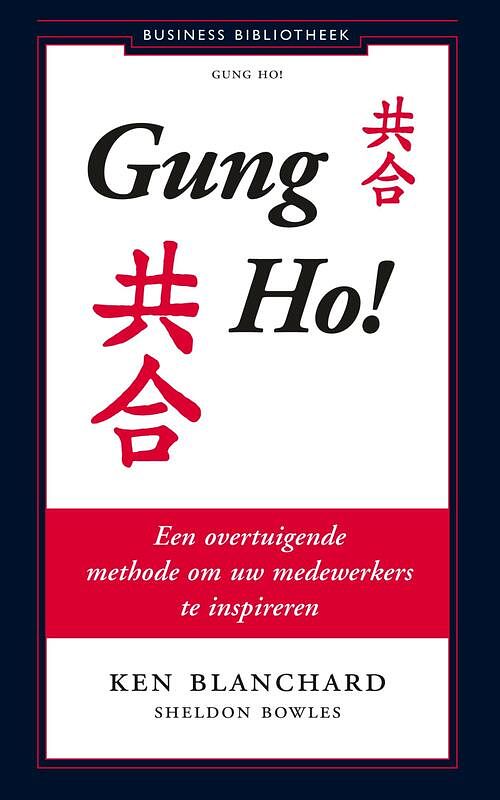 Foto van Gung ho! - e.a., kenneth blanchard - ebook (9789047011750)