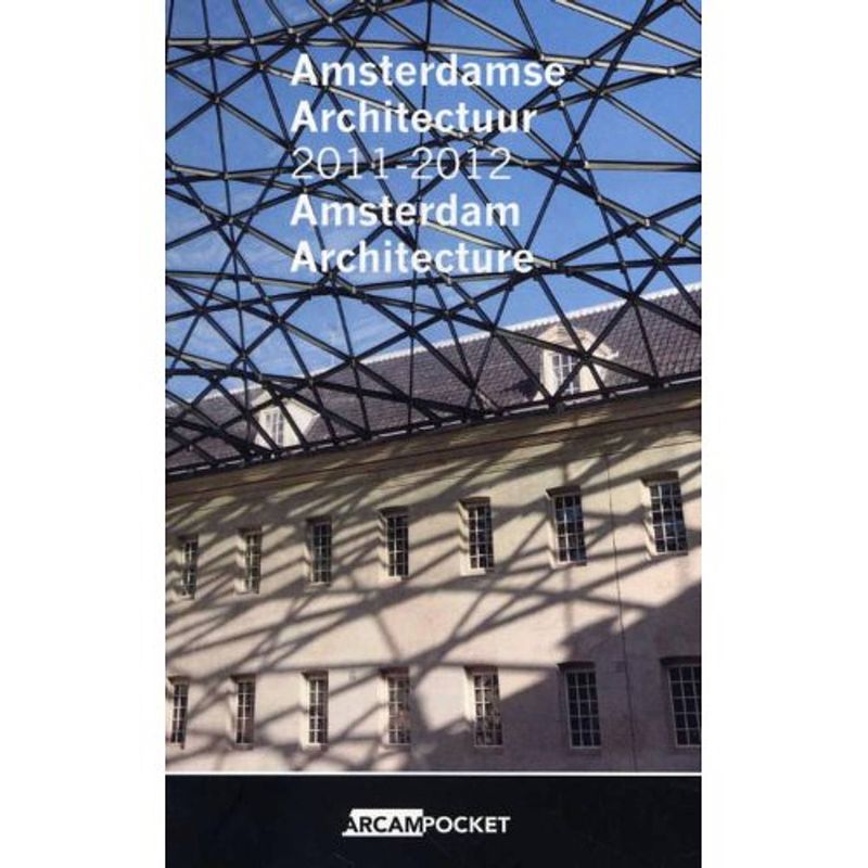 Foto van Amsterdamse architectuur 2011-2012 amsterdam