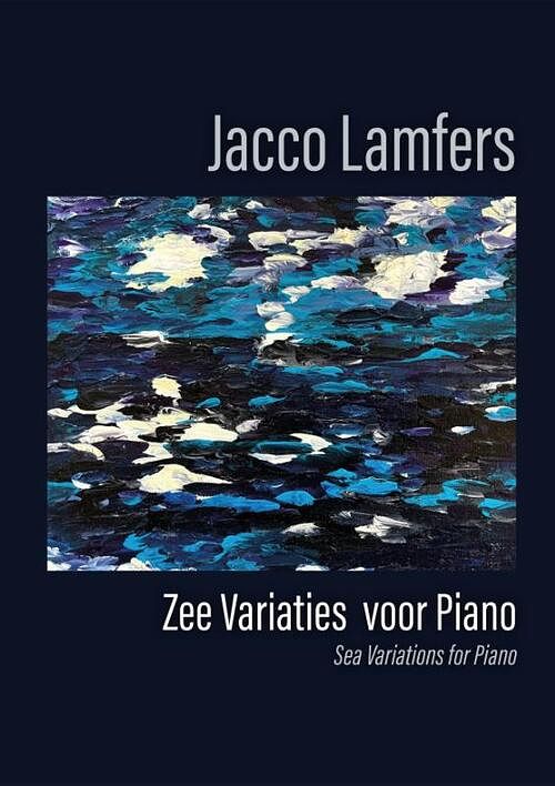 Foto van Zee variaties voor piano - jacco lamfers - paperback (9789079735495)