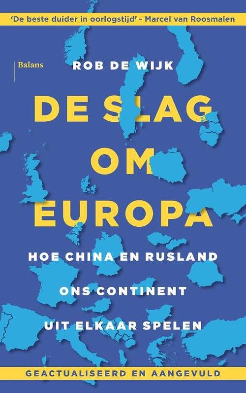 Foto van De slag om europa - rob de wijk - paperback (9789463822978)