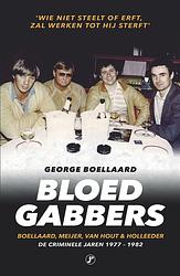 Foto van Bloedgabbers - george boellaard - ebook (9789089757845)