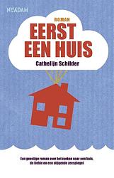 Foto van Eerst een huis - cathelijn schilder - ebook (9789046813096)