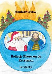 Foto van Bolletje blauw en de kerstman - gertruda louisa - paperback (9789403683287)