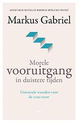 Foto van Morele vooruitgang in duistere tijden - markus gabriel - ebook