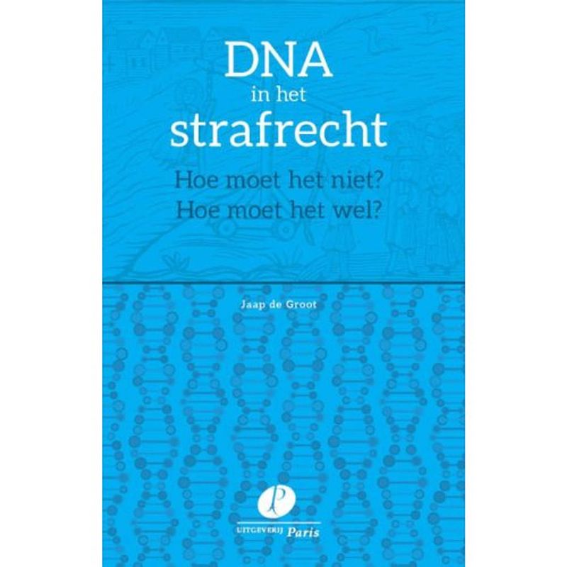 Foto van Dna in het strafrecht