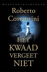 Foto van Het kwaad vergeet niet - roberto costantini - ebook (9789028441316)