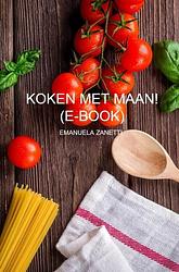 Foto van Koken met maan! - emanuela zanetti - ebook (9789464489873)