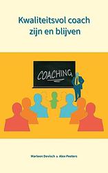 Foto van Kwaliteitsvol coach zijn en blijven - alex peeters & marleen devisch - paperback (9789403703299)