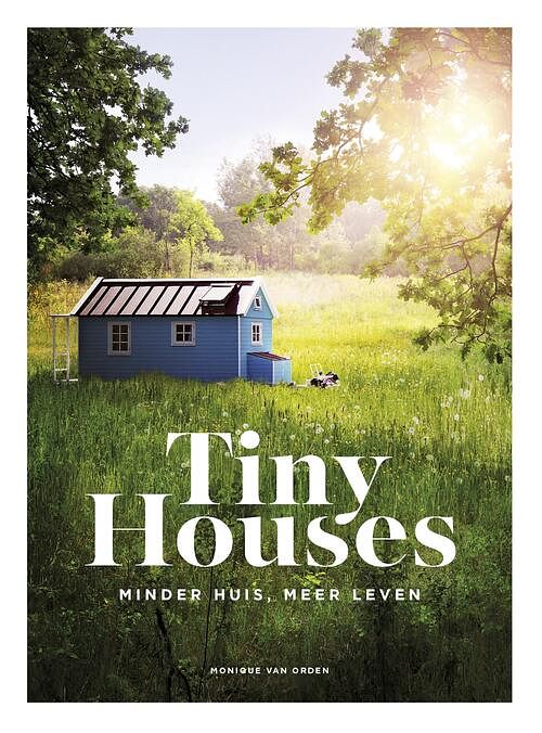 Foto van Tiny houses - monique van orden - ebook (9789021566757)