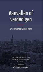 Foto van Aanvallen of verdedigen - ton van der schans - paperback (9789087188436)