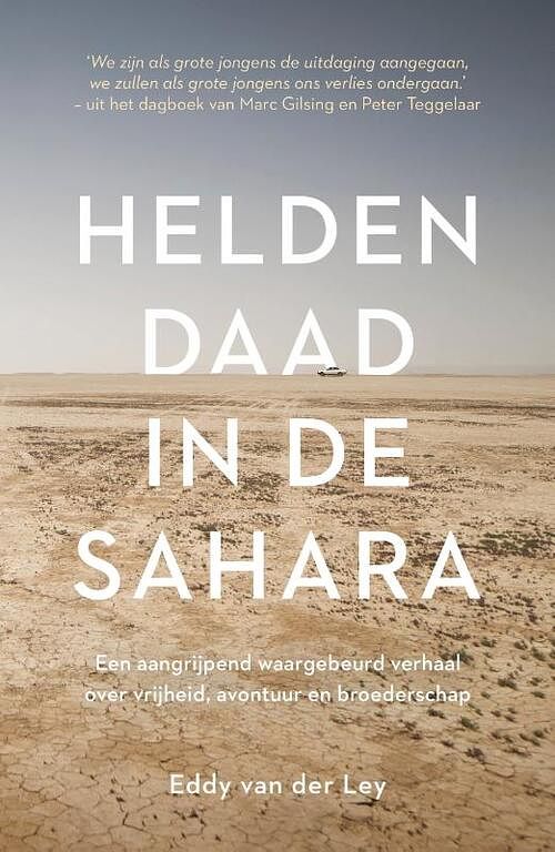 Foto van Heldendaad in de sahara - eddy van der ley - paperback (9789043928397)