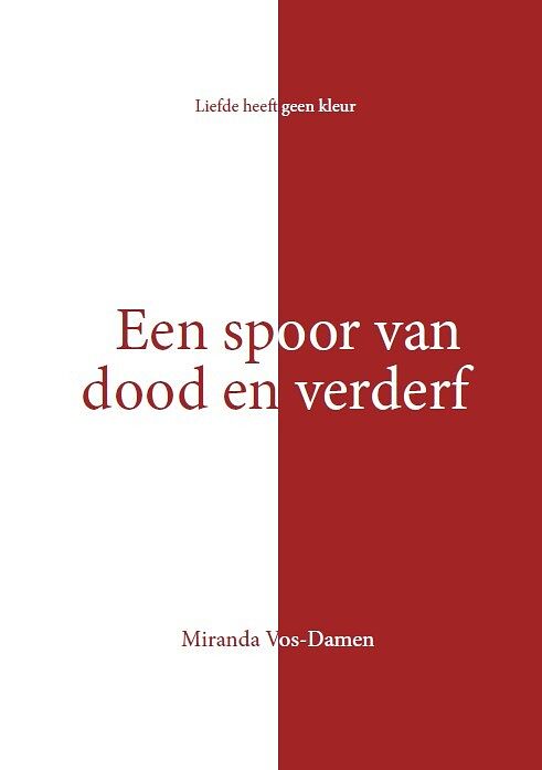 Foto van Een spoor van dood en verderf - miranda vos-damen - paperback (9789082991598)