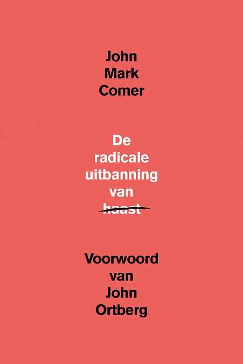 Foto van De radicale uitbanning van haast - john mark comer - ebook (9789033802942)