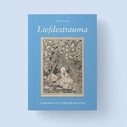 Foto van Liefdestrauma - paperback (9789090366746)