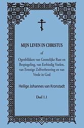 Foto van Mijn leven in christus - heilige j. van kronstadt - paperback (9789079889150)