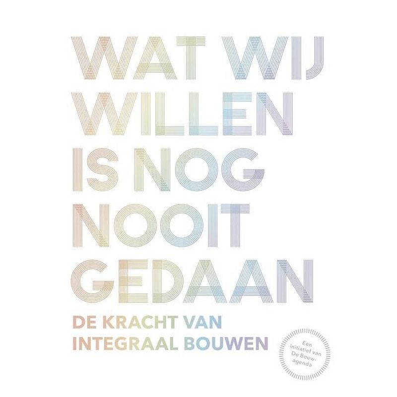 Foto van Wat wij willen is nog nooit gedaan