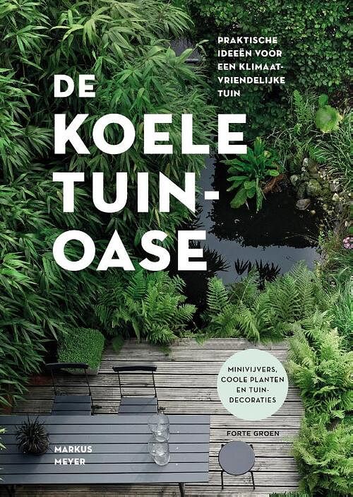 Foto van De koele tuinoase - markus meyer - paperback (9789000388158)