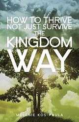 Foto van How to thrive not just survive the kingdom way - melanie kos-paula - ebook (9789077607787)