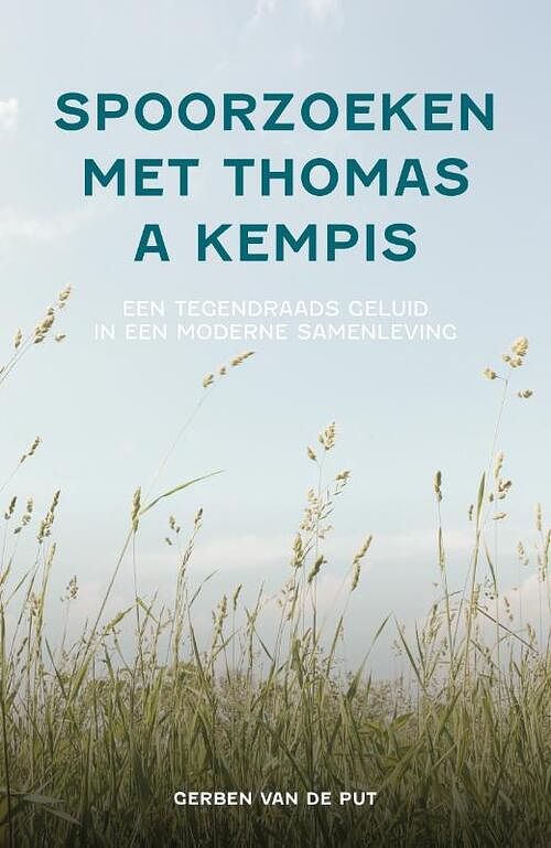 Foto van Spoorzoeken met thomas a kempis - gerben van de put - paperback (9789088973574)