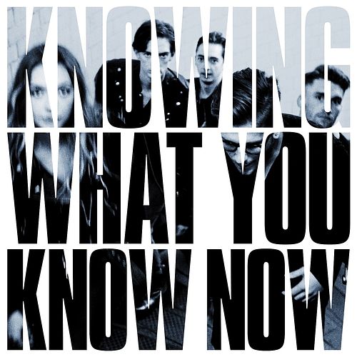 Foto van Knowing what you know now - cd (0016861744724)