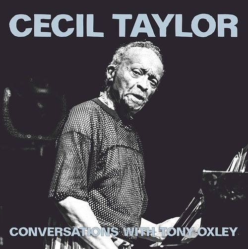 Foto van Cecil taylor conversations with tony oxley - cd (4250317420480)