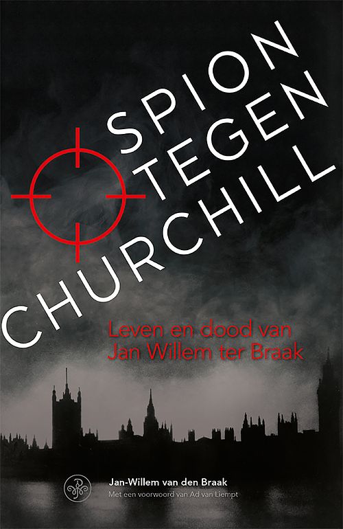 Foto van Spion tegen churchill - jan-willem van den braak - ebook (9789462496217)